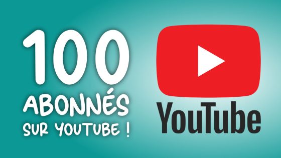 100 abonnés youtube