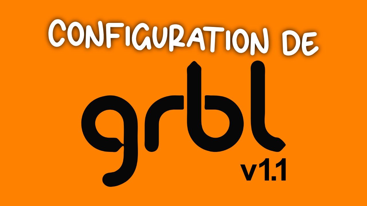 Configuration de grbl 1.1